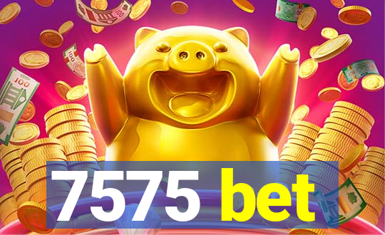 7575 bet